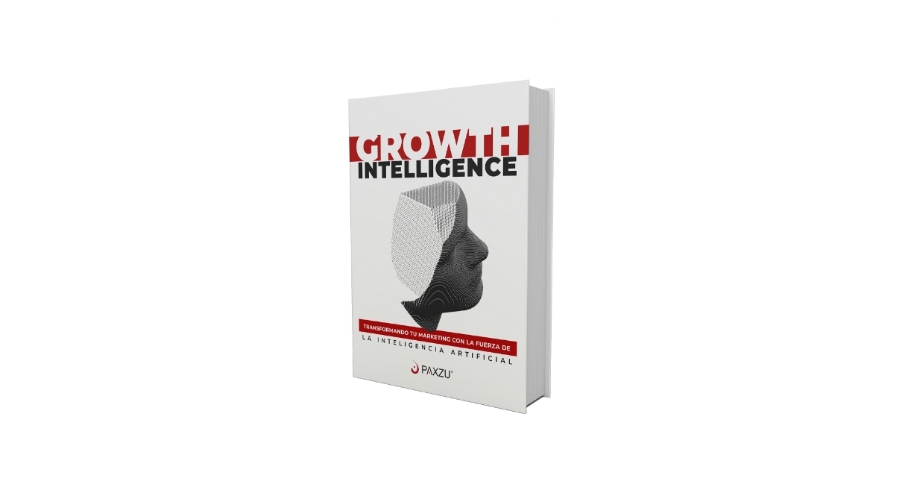 Ebook 4 | Growth Intelligence: Transformando tus estrategias de marketing con la fuerza de la Inteligencia Artificial