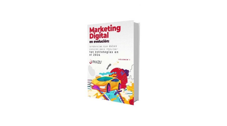 Ebook 5 | Marketing Digital en evolución: tendencias que debes conocer para impulsar tus estrategias en el 2024 (Vol. I)