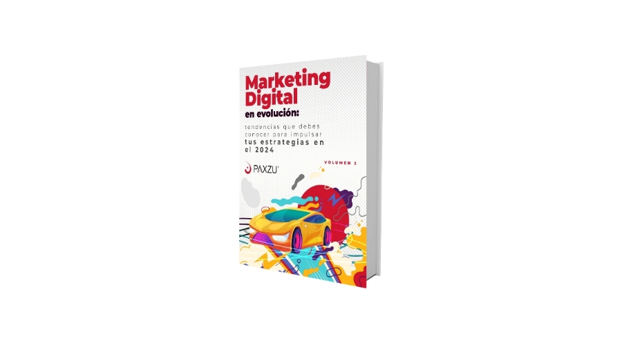 Ebook 6 | Marketing Digital en evolución: tendencias que debes conocer para impulsar tus estrategias en el 2024 (Vol. II)